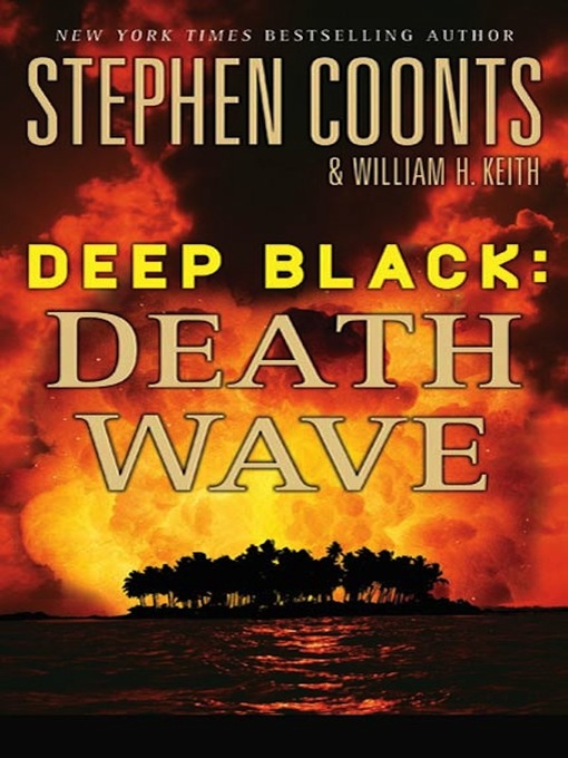 Title details for Death Wave by Stephen Coonts - Available